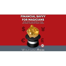 Financial Savvy for Magicians by Wolfgang Riebe