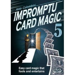 Aldo Colombini's Impromptu Card Magic Volume 5