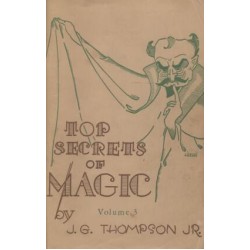 Top Secrets of Magic 3 by J. G. Thompson Jr