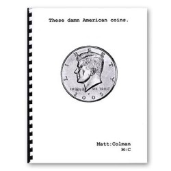 These Damn American Coins by Matt Colman