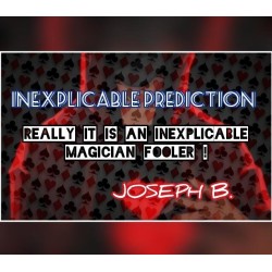 INEXPLICABLE PREDICTION By Joseph B