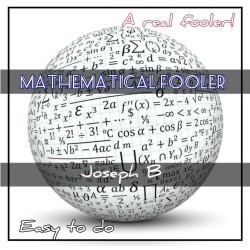 MATHEMATICAL FOOLER By Joseph B.