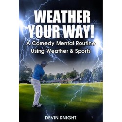 Weather Your Way by Devin Knight
