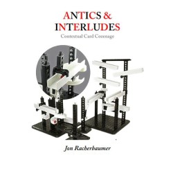 Antics and Interludes by Jon Racherbaumer