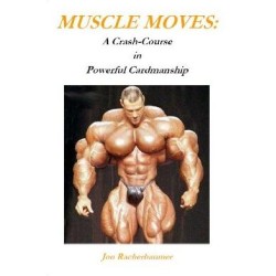 Muscle Moves A Crash-Course in Powerful Cardmanship by Jon Racherbaumer