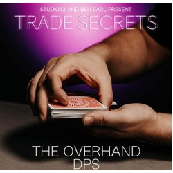 Trade Secrets #2 - The Overhand DPS by Benjamin Earl and Studio 52
