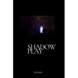 Shadowplay by Watkins