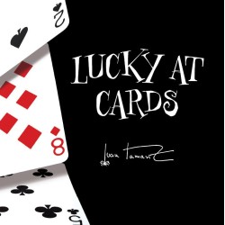 Lucky at Cards by Juan Tamariz