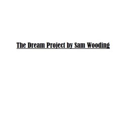 The Dream Project by Sam Wooding