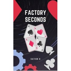 Factory Seconds by Satish B